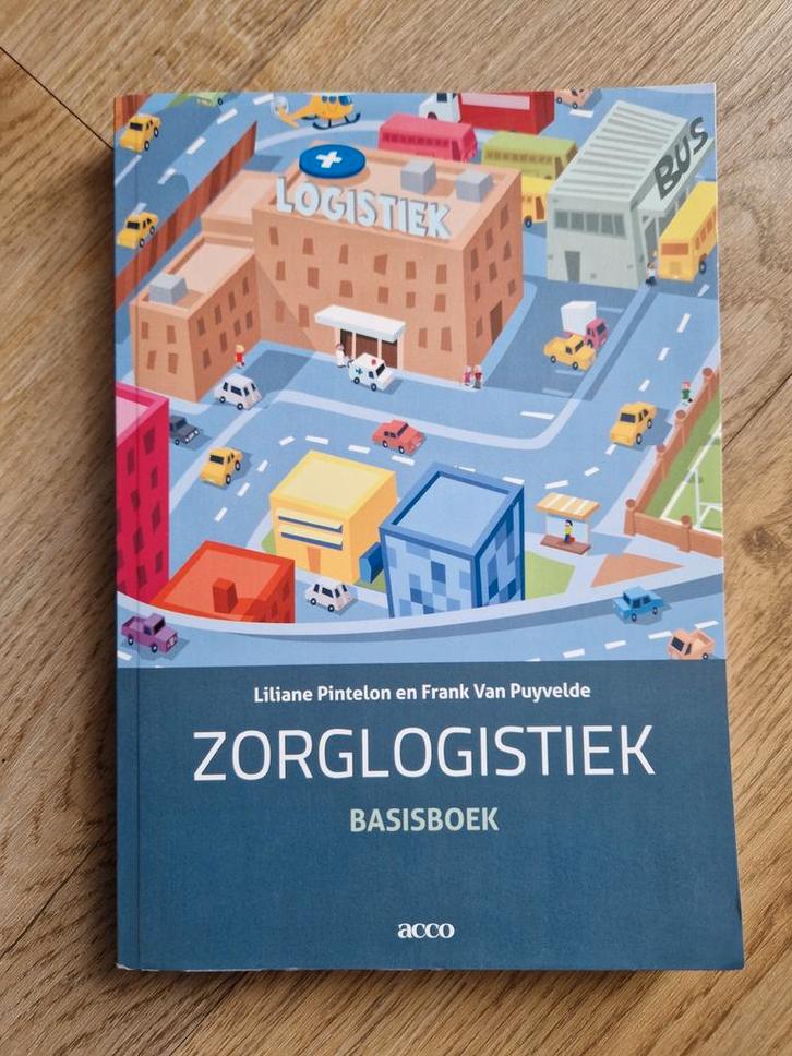 Zorglogistiek Basisboek - Liliane Pintelon, Boeken, Studieboeken en Cursussen, Zo goed als nieuw, HBO, Beta, Ophalen of Verzenden