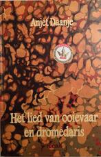 Het lied van ooievaar en dromedaris - Anjet Daanje, Europa overig, Ophalen of Verzenden, Zo goed als nieuw, Anjet Daanje