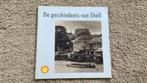 De geschiedenis van Shell., Ophalen of Verzenden, Zo goed als nieuw, Shell Nederland
