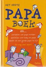 Het Grote PAPA boek# 101 voordelen van Papa worden, Boeken, Ophalen of Verzenden, Zo goed als nieuw, Nederland