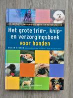 Het grote trim-, knip- en verzorgingsboek voor honden, Eileen Geeson, Honden, Ophalen of Verzenden, Zo goed als nieuw