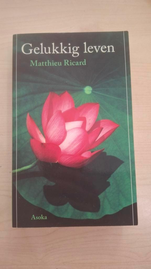 Gelukkig Leven - Matthieu Ricard, Boeken, Esoterie en Spiritualiteit, Gelezen, Achtergrond en Informatie, Spiritualiteit algemeen