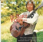 John Denver - The gift you are = 2,99, Cd's en Dvd's, Cd's | Country en Western, Ophalen of Verzenden, Zo goed als nieuw