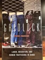 Gridlock: Arbeid, Migratie, Mensenhandel Dubai, Maatschappij en Samenleving, Zo goed als nieuw, Wereld, Pardis Mahdavi