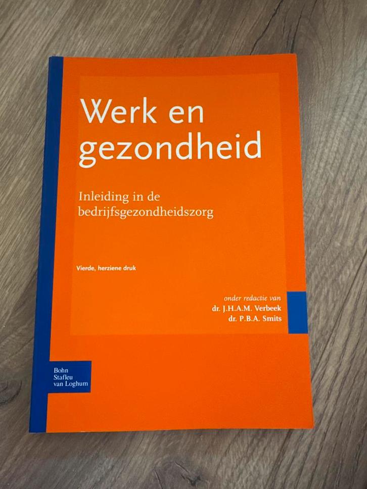 Werk en gezondheid - Inleiding bedrijfsgezondheidszorg, Boeken, Studieboeken en Cursussen, Zo goed als nieuw, HBO, Beta, Ophalen of Verzenden