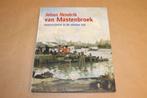 J.H. Mastenbroek - Impressionist in de nieuwe tijd, Ophalen of Verzenden, Zo goed als nieuw, Schilder- en Tekenkunst