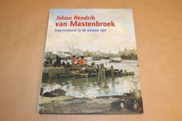 J.H. Mastenbroek - Impressionist in de nieuwe tijd beschikbaar voor biedingen
