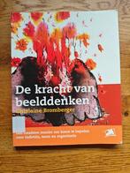 De Kracht van Beelddenken - Ghislaine Bromberger, Ophalen of Verzenden, Gelezen, Overige onderwerpen, Ghislaine Bromberger