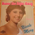 Nicole Mery > Dance the night away, Cd's en Dvd's, Vinyl Singles, Gebruikt, 7 inch, Single, Dance