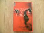 Dirk de Wachter - Borderline Times, Boeken, Verzenden, Gelezen