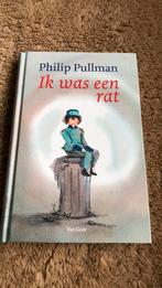 Philip Pullman - Ik was een rat, Boeken, Kinderboeken | Jeugd | onder 10 jaar, Ophalen of Verzenden, Zo goed als nieuw, Philip Pullman