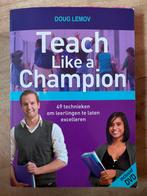 Teach Like a Champion - Doug Lemov (Nederlands), Ophalen of Verzenden, Alpha, Gelezen, Niet van toepassing