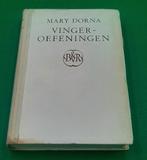 Mary Dorna – Vingeroefeningen - ZELDZAAM, Boeken, Ophalen of Verzenden, Zo goed als nieuw, Nederland
