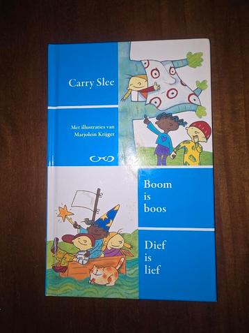 Boom is boos / Dief is lief van Carry Slee beschikbaar voor biedingen