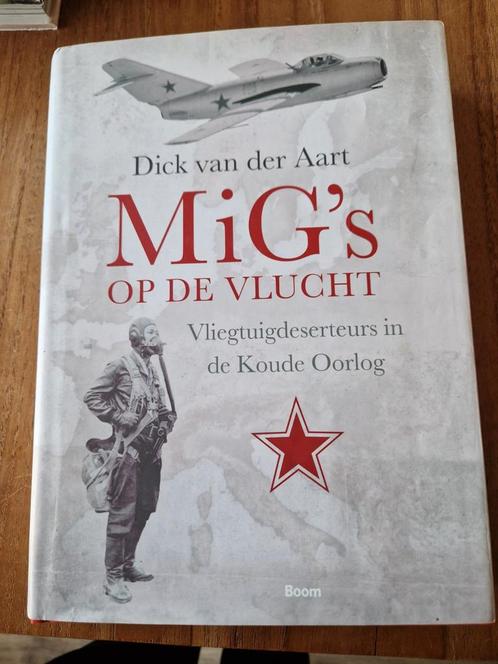 Dick van der Aart - MiG´s op de vlucht, Boeken, Overige Boeken, Ophalen of Verzenden