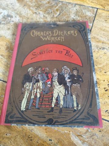 Charles Dickens Werken - Schetsen van Boz rond 1900 beschikbaar voor biedingen