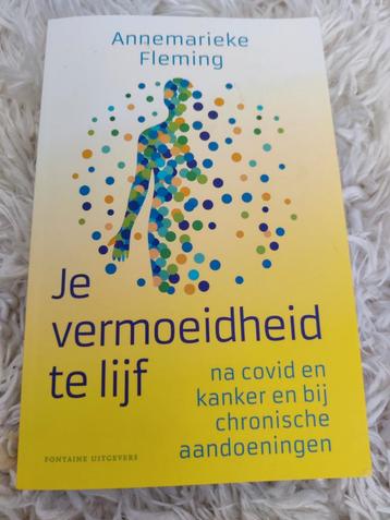 Annemarieke Fleming - Je vermoeidheid te lijf beschikbaar voor biedingen
