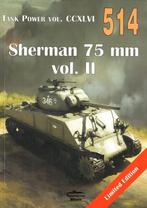 Sherman 75 mm Vol. II tankpower Vol. CCXVI 514, Gelezen, Ophalen of Verzenden, Landmacht