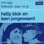 Hetty Blok En Leen Jongewaard ‎– M'n Opa (1967), Cd's en Dvd's, Vinyl | Nederlandstalig, Ophalen of Verzenden, Zo goed als nieuw