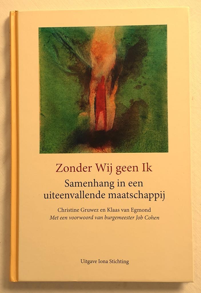 Zonder Wij geen Ik: identiteit bij wegvallende samenhang, Boeken, Psychologie, Zo goed als nieuw, Persoonlijkheidsleer, Verzenden