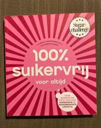 Sharon Numan - 100% suikervrij voor altijd, Boeken, Ophalen of Verzenden, Sharon Numan; Carola van Bemmelen, Zo goed als nieuw