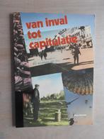 Van inval tot capitulatie - De meidagen van 1940, Ophalen of Verzenden, Tweede Wereldoorlog, Zo goed als nieuw, Overige onderwerpen