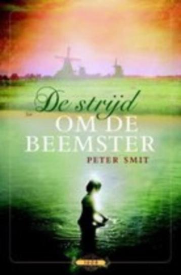 Peter Smit - De strijd om de beemster  beschikbaar voor biedingen