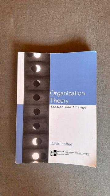 Organization theory, tension and change