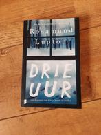 Rosamund Lupton - Drie uur, Ophalen of Verzenden, Zo goed als nieuw, Nederland