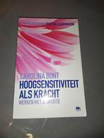 Hoogsensitiviteit als kracht Carolina Bont, Boeken, Carolina Bont, Ophalen of Verzenden, Zo goed als nieuw, Overige onderwerpen