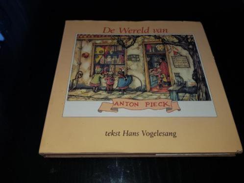 De wereld van Anton Pieck, Boeken, Prentenboeken en Plaatjesalbums, Zo goed als nieuw, Prentenboek, Ophalen of Verzenden