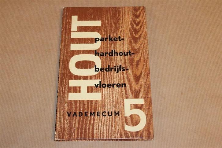 Hout Vademecum Deel V - Circa 1960, Boeken, Hobby en Vrije tijd, Zo goed als nieuw, Ophalen of Verzenden