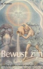 M. Sickesz Bewust zijn, Ophalen of Verzenden, Zo goed als nieuw