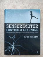Sensorimotor Control & Learning James Tresilian, Ophalen of Verzenden, Beta, Gelezen, WO