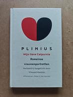 Plinius - Mijn lieve Calpurnia: Romeinse vrouwenportretten, Ophalen of Verzenden, Zo goed als nieuw, Overige onderwerpen, Vincent Hunink