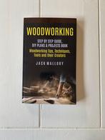Boek Woodworking step by step guide Jack Mallory, Ophalen of Verzenden, Zo goed als nieuw, Houtbewerking, Jack Mallory