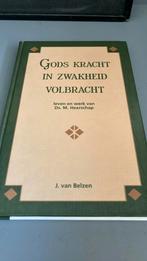Gods kracht in zwakheid volbracht Ds M Heerschap, Boeken, Ophalen of Verzenden, Zo goed als nieuw