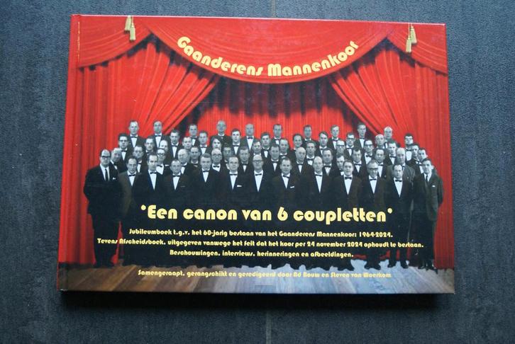 GAANDERENS MANNENKOOR: "Een canon van 6 coupletten" (HC), Boeken, Streekboeken en Streekromans, Zo goed als nieuw, Gelderland