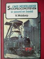 Onze Nederlandse stoomlocomotieven in woord en beeld, Ophalen of Verzenden, Zo goed als nieuw, Trein, Boek of Tijdschrift