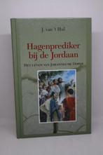 Hagenprediker bij de Jordaan - J. van ‘t Hul, Boeken, Ophalen of Verzenden, Zo goed als nieuw