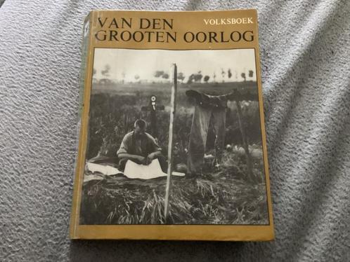 Van Den Grooten Oorlog, Boeken, Oorlog en Militair, Gelezen, Voor 1940, Ophalen of Verzenden