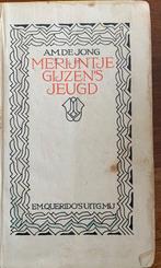 Boek: merijntje Gijzen’ s jeugd - AM de Jong, Antiek en Kunst, Ophalen, A.M. de Jong