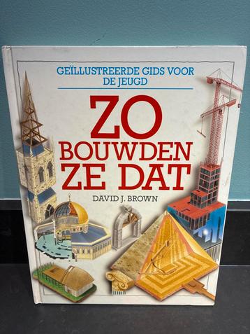 Zo bouwden ze dat - geïllustreerde gids beschikbaar voor biedingen