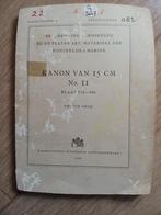 Beschrijving kanon van 15 cm No. II - Koninklijke Marine., Verzamelen, Ophalen of Verzenden, Marine, Nederland, Boek of Tijdschrift