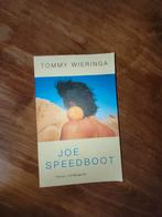 Joe Speedboot - Tommy Wieringa, Ophalen of Verzenden, Zo goed als nieuw, Tommy Wieringa, Nederland