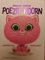 Snoezie-Woezie Poeziehoorn - Shannon Hale, 3 tot 4 jaar, Shannon Hale, Ophalen of Verzenden, Zo goed als nieuw