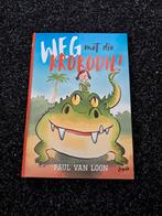 Weg met die krokodil- kinderboek Paul van loon, Ophalen of Verzenden, Nieuw, Paul van Loon, Fictie algemeen