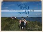 WATERLAND in beeld 2012 - Prachtig Fotoboek, Fotografie algemeen, Nieuw, Ophalen of Verzenden, Ria Houweling-Bouwman