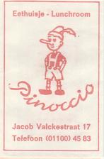 Pinoccio Jacob Valckestraat ( Goes ) - eethuisje lunchroom, Ophalen of Verzenden