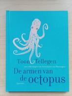De armen van de octopus - Toon Tellegen, 3 tot 4 jaar, Ophalen of Verzenden, Zo goed als nieuw, Toon Tellegen